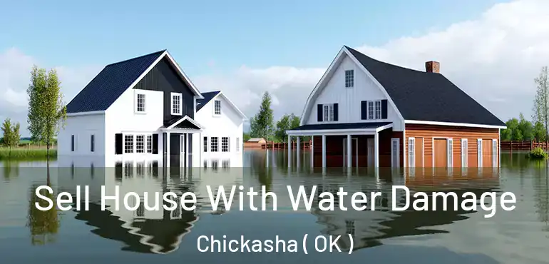  Sell House With Water Damage Chickasha ( OK )