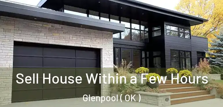  Sell House Within a Few Hours Glenpool ( OK )