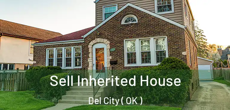  Sell Inherited House Del City ( OK )