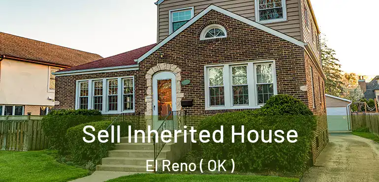  Sell Inherited House El Reno ( OK )