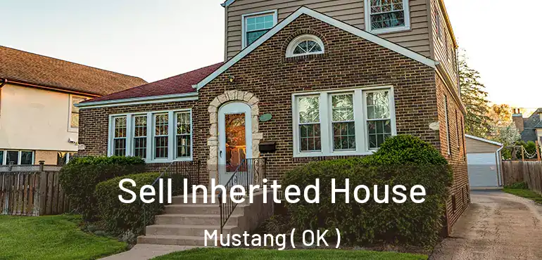  Sell Inherited House Mustang ( OK )