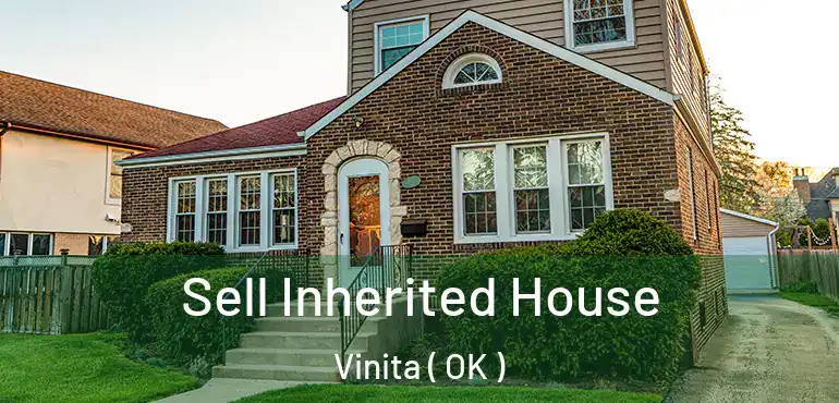  Sell Inherited House Vinita ( OK )