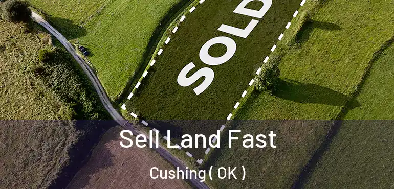  Sell Land Fast Cushing ( OK )