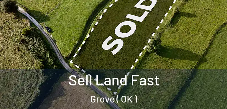  Sell Land Fast Grove ( OK )