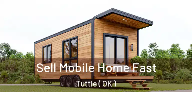  Sell Mobile Home Fast Tuttle ( OK )