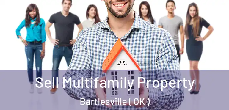  Sell Multifamily Property Bartlesville ( OK )