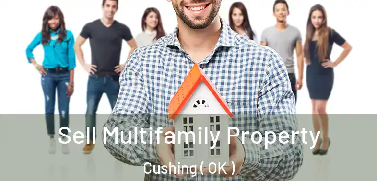  Sell Multifamily Property Cushing ( OK )