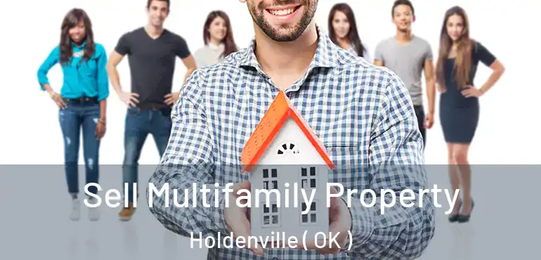 Sell Multifamily Property Holdenville ( OK )