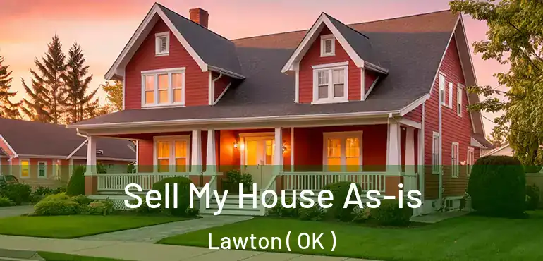  Sell My House As-is Lawton ( OK )