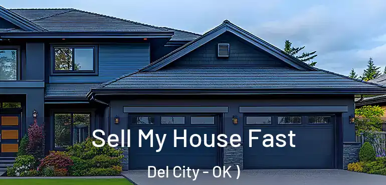  Sell My House Fast Del City - OK )