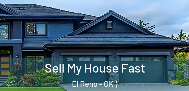  Sell My House Fast El Reno - OK )