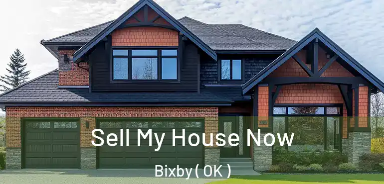 Sell My House Now Bixby ( OK )