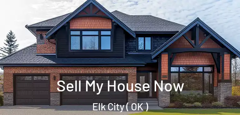 Sell My House Now Elk City ( OK )