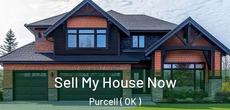  Sell My House Now Purcell ( OK )