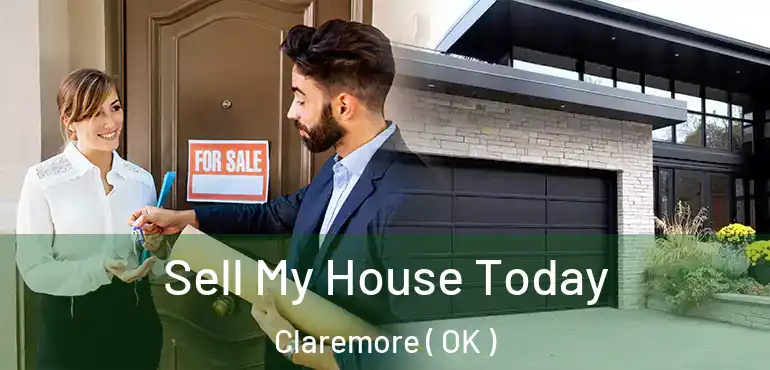  Sell My House Today Claremore ( OK )