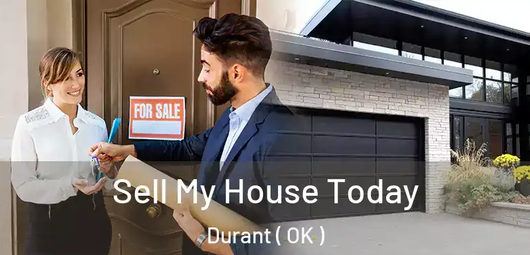 Sell My House Today Durant ( OK )