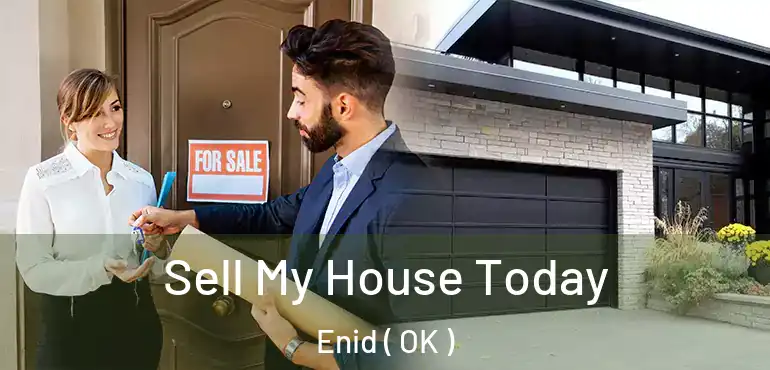  Sell My House Today Enid ( OK )