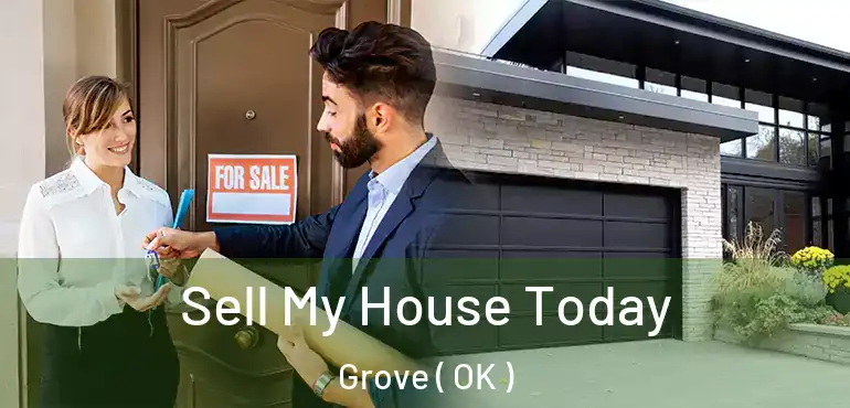  Sell My House Today Grove ( OK )