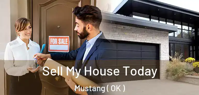  Sell My House Today Mustang ( OK )