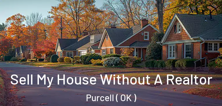  Sell My House Without A Realtor Purcell ( OK )