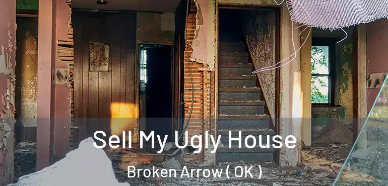  Sell My Ugly House Broken Arrow ( OK )