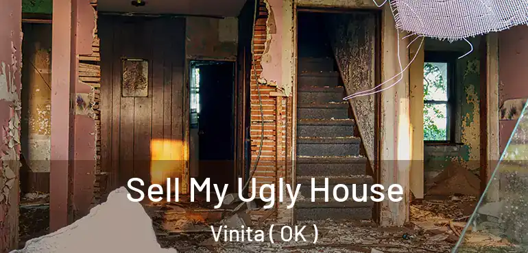  Sell My Ugly House Vinita ( OK )
