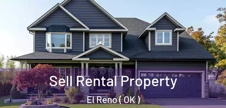  Sell Rental Property El Reno ( OK )