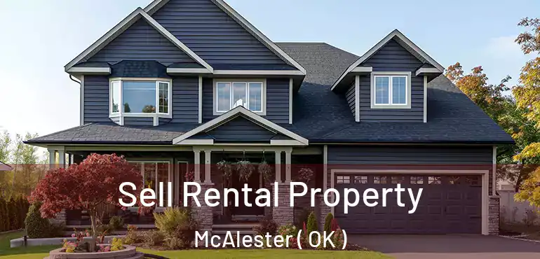  Sell Rental Property McAlester ( OK )
