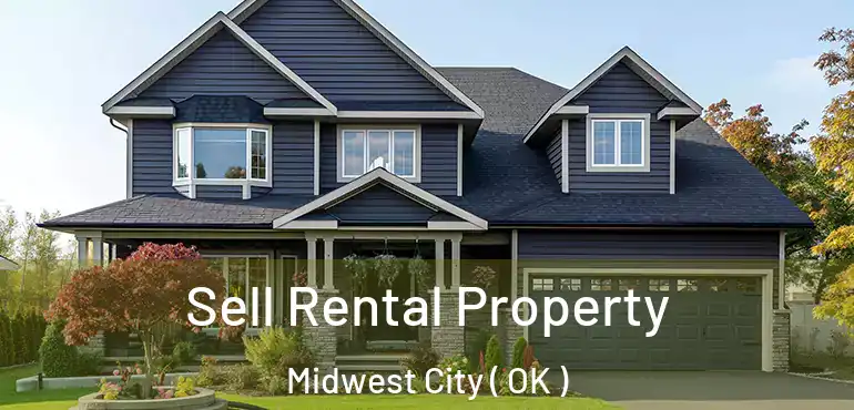  Sell Rental Property Midwest City ( OK )