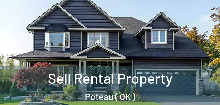 Sell Rental Property Poteau ( OK )