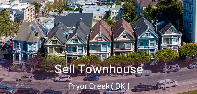 Sell Townhouse Pryor Creek ( OK )