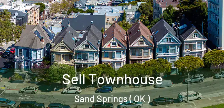  Sell Townhouse Sand Springs ( OK )