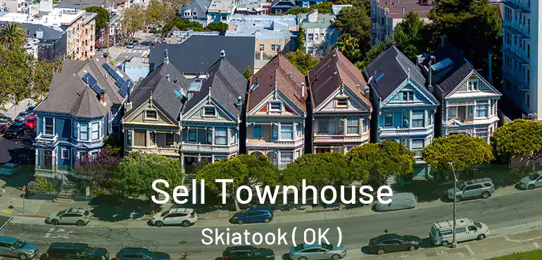  Sell Townhouse Skiatook ( OK )