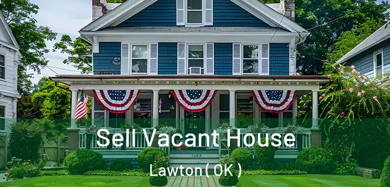  Sell Vacant House Lawton ( OK )