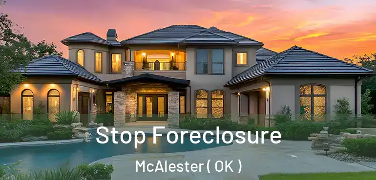  Stop Foreclosure McAlester ( OK )