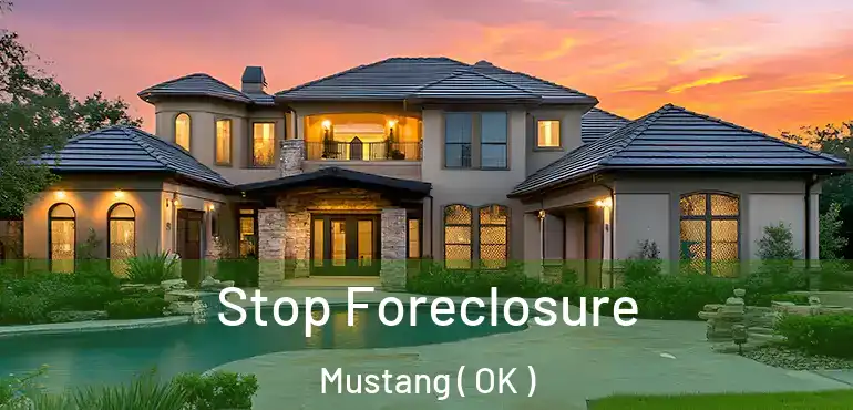 Stop Foreclosure Mustang ( OK )