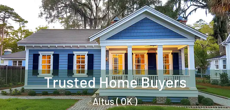  Trusted Home Buyers Altus ( OK )