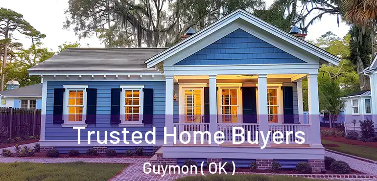  Trusted Home Buyers Guymon ( OK )
