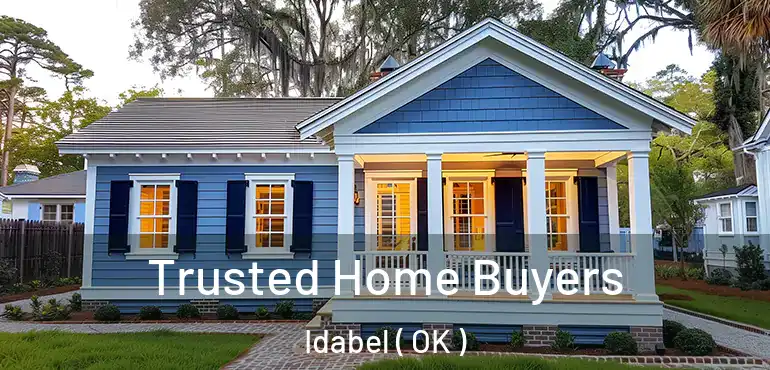  Trusted Home Buyers Idabel ( OK )