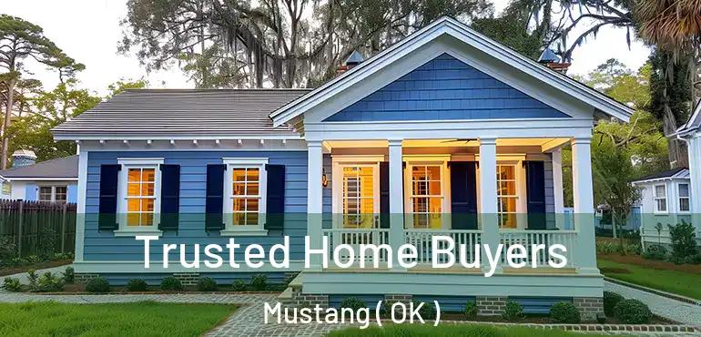  Trusted Home Buyers Mustang ( OK )