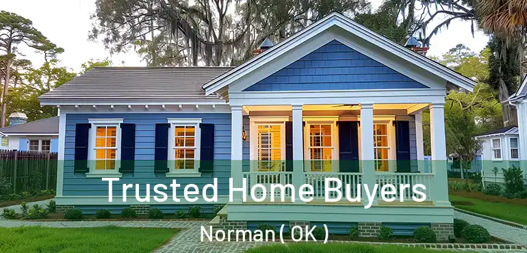  Trusted Home Buyers Norman ( OK )