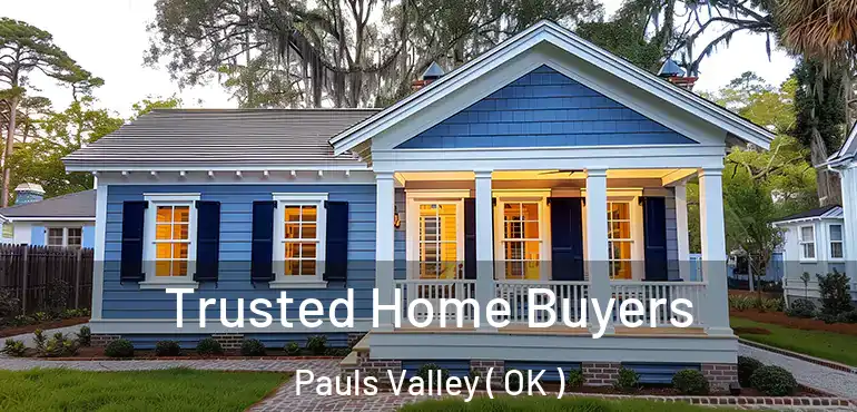  Trusted Home Buyers Pauls Valley ( OK )