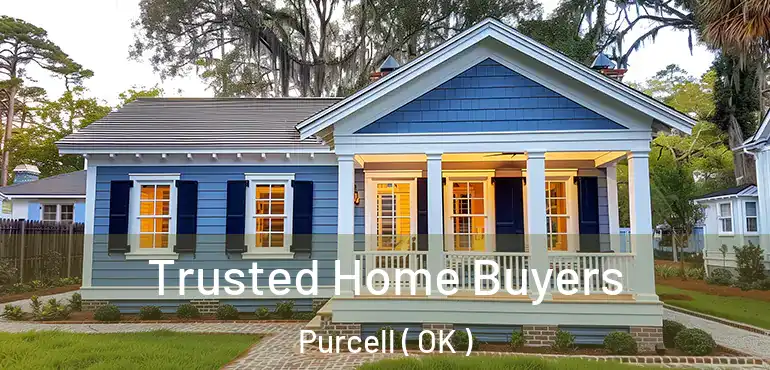 Trusted Home Buyers Purcell ( OK )