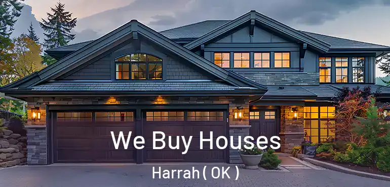  We Buy Houses Harrah ( OK )