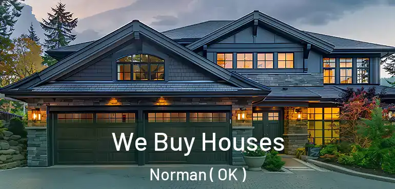 We Buy Houses Norman ( OK )