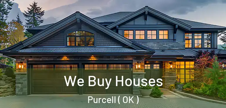 We Buy Houses Purcell ( OK )