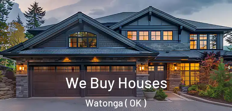  We Buy Houses Watonga ( OK )