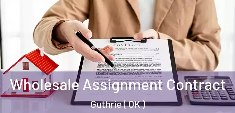 Wholesale Assignment Contract Guthrie ( OK )