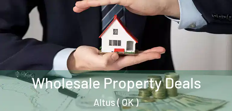  Wholesale Property Deals Altus ( OK )