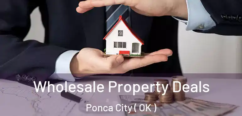  Wholesale Property Deals Ponca City ( OK )